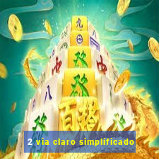 2 via claro simplificado